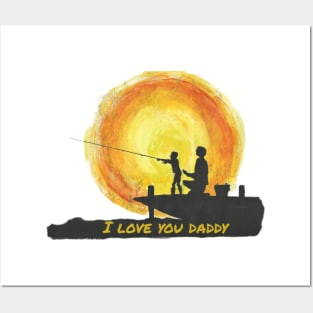 I Love You Daddy Posters and Art